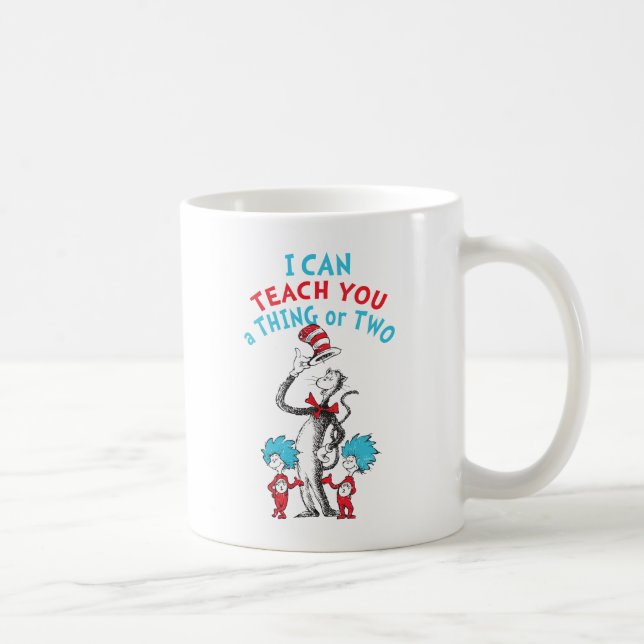 Mug Dr. Seuss | Enseignant Je peux vous enseigner une  (Droite)