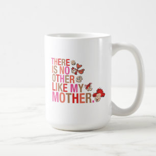 Mug Dr. Seuss Il n'y a personne d'autre comme ma mèr