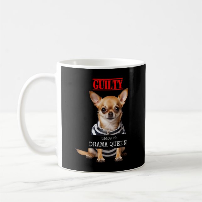 Mug Drame Queen Chihuahua Lover Pet Diva Chien Mugshot (Gauche)