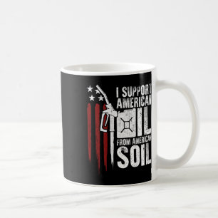 Mug Drapeau Américain Je Soutiens Le Pétrole Américain