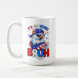 Mug Drapeau de l'aigle patriotique Bruh 250 ans 1776-2