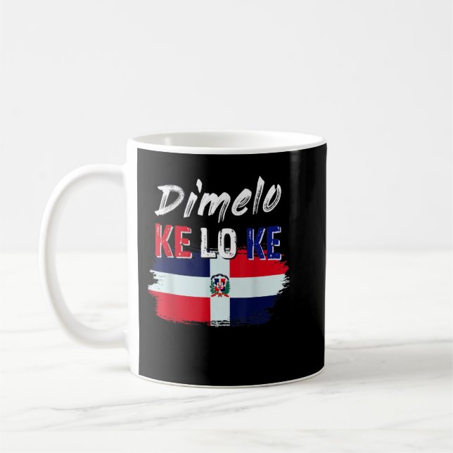 Mug Drapeau Dimelo Ke Lo Ke République dominicaine 711 (Gauche)