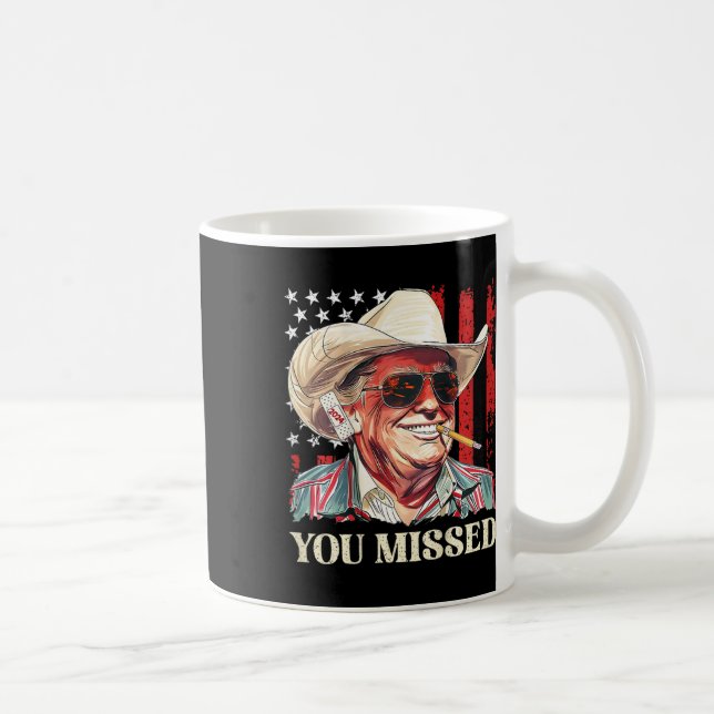 Mug Drapeau Trump Cowboy occidental Vous avez raté Tru (Droite)