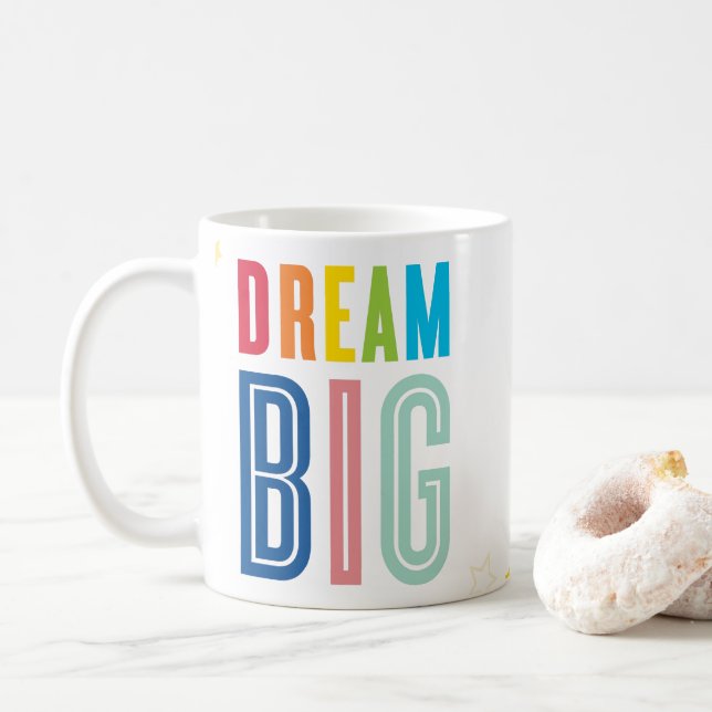 Mug DREAM BIG audacieuse motivation moderne citations  (Avec donut)