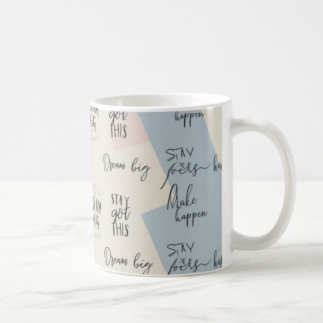 Mug "Dream Big", "Reste concentré", "Tu As Compris Ça" (Droite)
