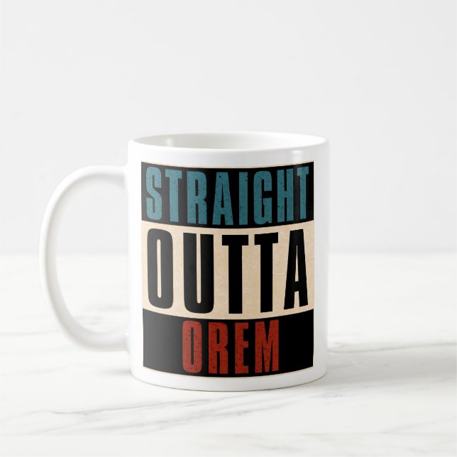 Mug Droite Outta Orem Utah UT (Gauche)