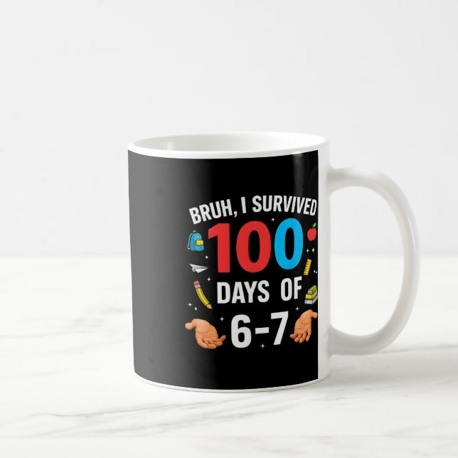 Mug Drôle 67 100e jour d'école Enseignant 100 jours 6  (Droite)