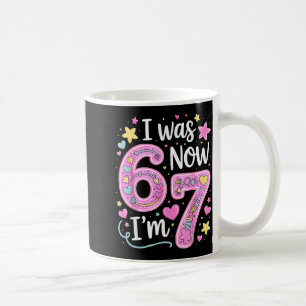 Mug Drôle 67 Meme Fille 7 ans J'avais 6 ans Maintenant