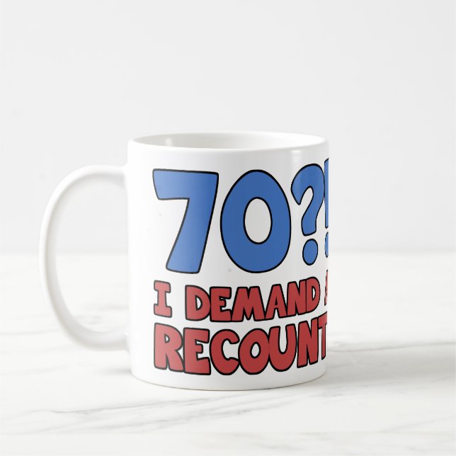 Mug Drôle 70e anniversaire Gag cadeau (Gauche)