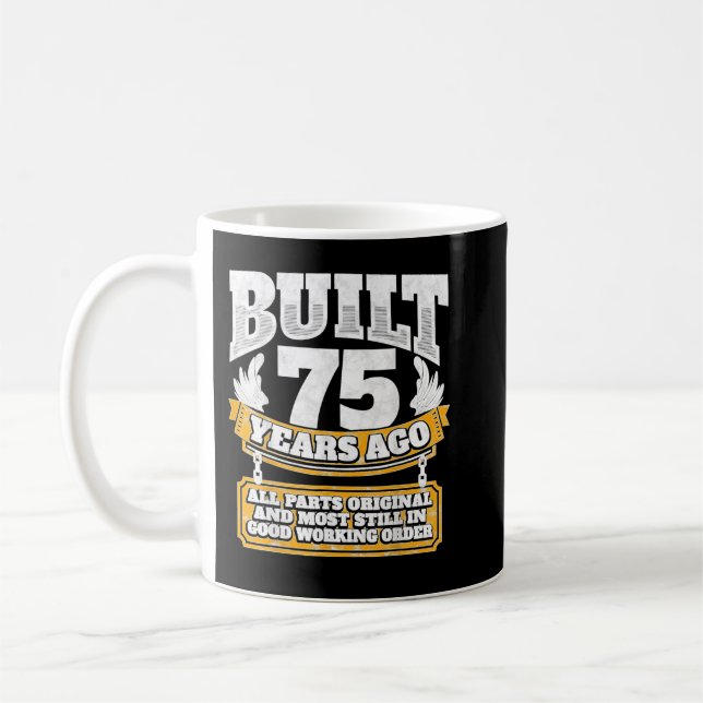 Mug Drôle 75e anniversaire B jour cadeau dire âge 75 a (Gauche)
