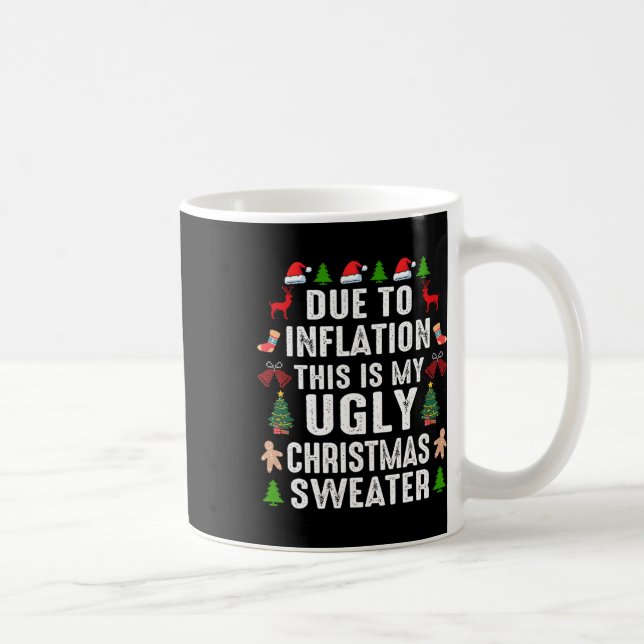 Mug Drôle à cause de l'inflation affreux pulls de Noël (Droite)