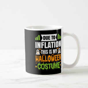 Mug Drôle À Cause De L'Inflation C'Est Mon Costum Hall