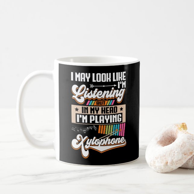 Mug Drôle à écouter dans ma tête Je joue du Xylophone (Avec donut)