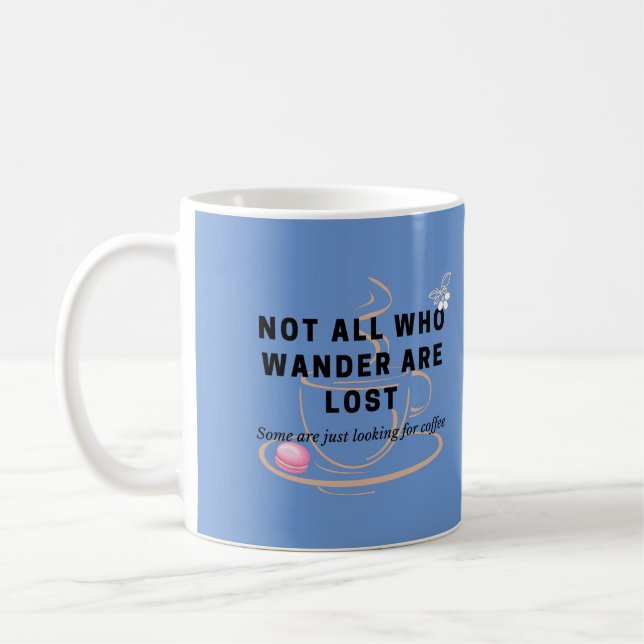 Mug Drôle à la recherche de citation de café et messag (Gauche)