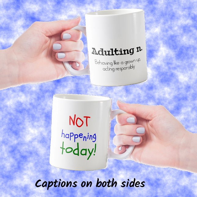 Mug Drôle adulting citation à deux côtés (Créateur téléchargé)