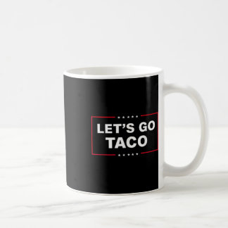 Mug Drôle Allons-y Taco &# ;