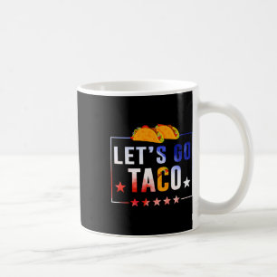 Mug Drôle Allons-y Taco Toujours Épouser