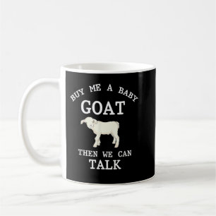 Mug Drôle Animal De Ferme Achetez-Moi Une Chèvre Bébé