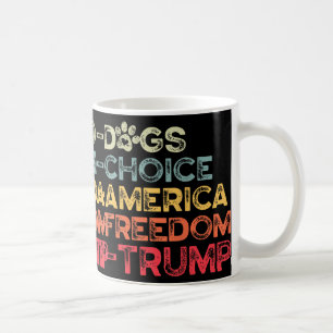 Mug Drôle Anti Trump Tee, Pro-dogs, Pro-choix, Pro-am