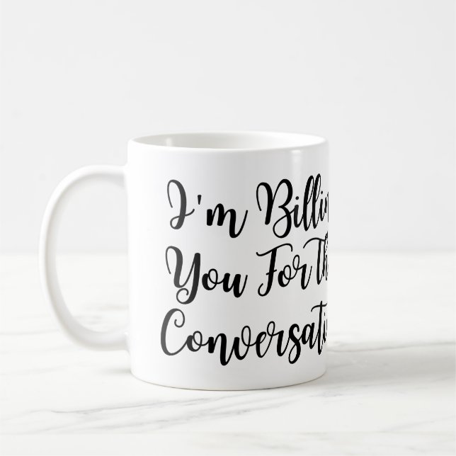 Mug Drôle avocat, je vous facture pour cette conversat (Gauche)
