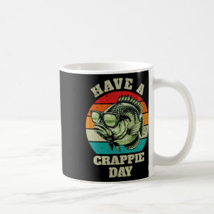 Mug Drôle Bonne Journée Crappie Rétro Pêche Sarcastiqu