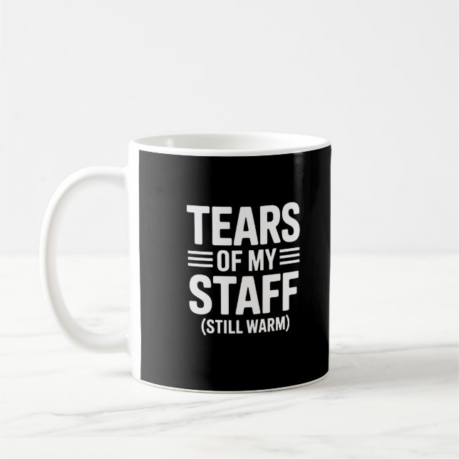 Mug Drôle Boss Tears Of My Staff Office Humour (Gauche)