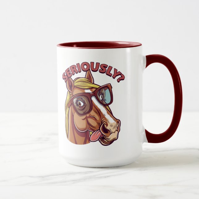Mug 🐴 Drôle Boug Cheval - "Sérieusement !" (Droite)