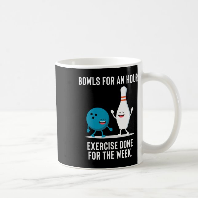 Mug Drôle cadeau Bowling Pour Hommes Femmes Ou Les Gen (Droite)