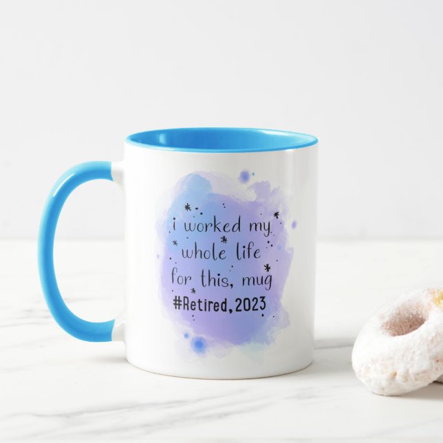 Mug drôle cadeau de retraite 2023, J'ai travaillé tout (Avec donut)