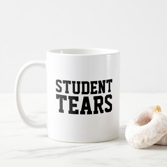 Mug Drôle cadeau enseignant étudiant Larmes (Avec donut)