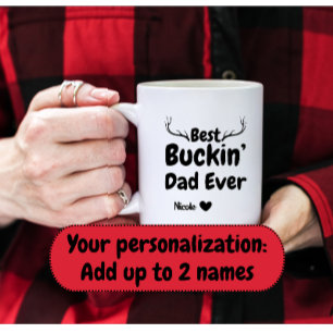 Mug Drôle cadeau Fête des pères Best Buckin Papa robus