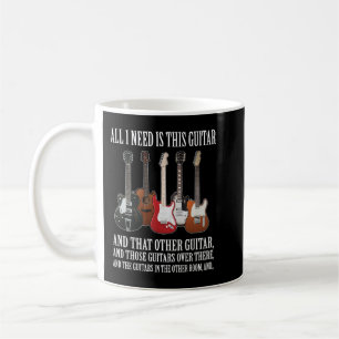 Mug Drôle cadeau guitare Tout ce dont j'ai besoin sont