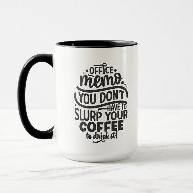 Mug Drôle café slurp de la mémo de bureau (Gauche)