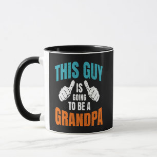 Mug Drôle Ce Type Va Devenir Grand-Père