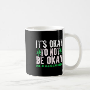 Mug Drôle C'Est Ok De Ne Pas Être Ok Sensibilisation S