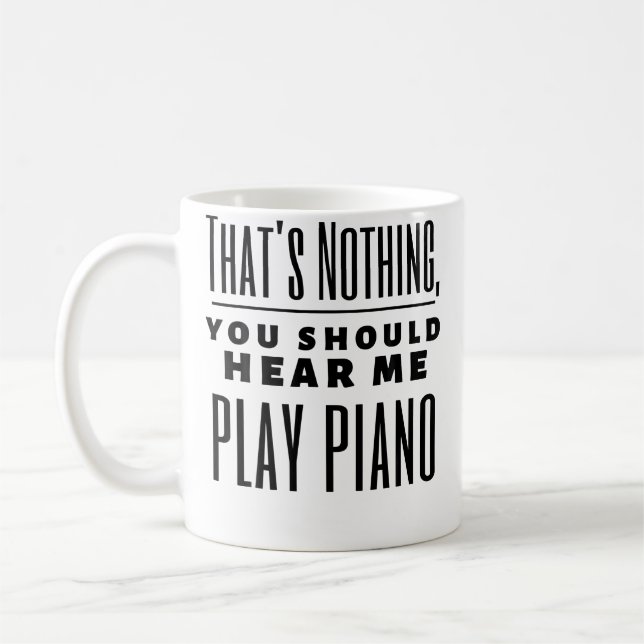 Mug Drôle C'Est Rien Vous Devriez M'Entendre Jouer Du  (Gauche)