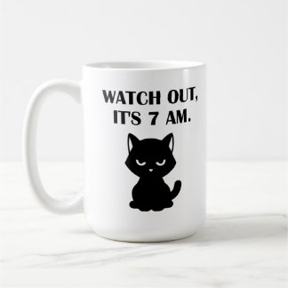 Mug Drôle Chat - Attention, il est 7 heures du matin