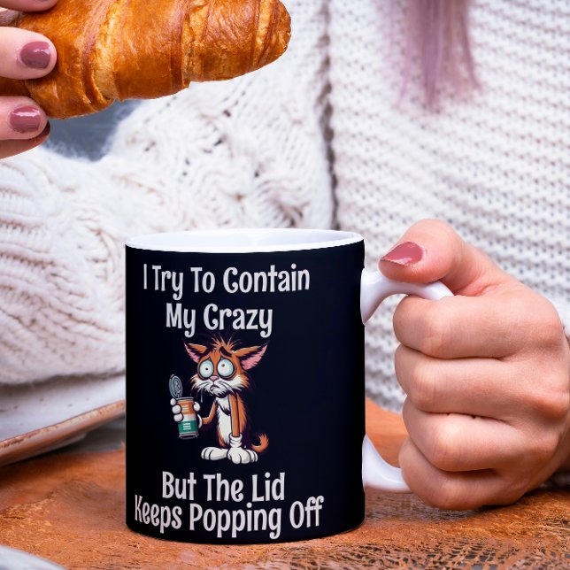 Mug Drôle Chat J'Essaie De Contenir Mon Crazy Mais (Créateur téléchargé)
