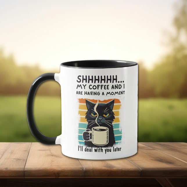 Mug Drôle chat noir Sarcastique Moment de café (Créateur téléchargé)