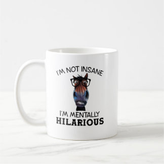 Mug Drôle Cheval Je ne suis pas fou Je suis fou Hilari