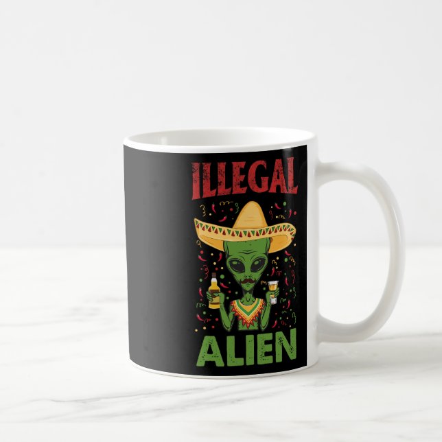 Mug Drôle Cinco De Mayo Alien Illégal Boire (Droite)