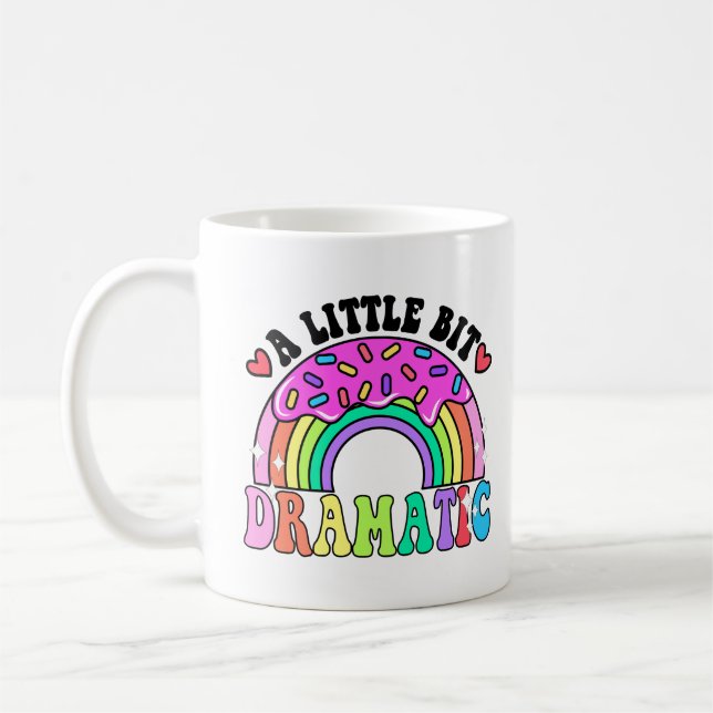 Mug Drôle Cite Un Peu Dramatique, De Mignons Donuts. (Gauche)