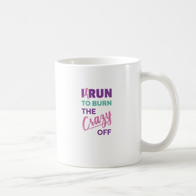 Mug Drôle Courir Je Cours Pour Brûler Le Fou (Droite)