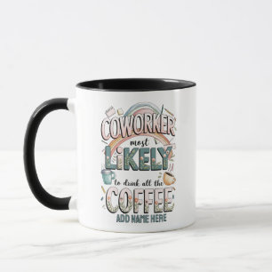 Mug Drôle Coworker Cadeaux Les Plus Probables : PERSON
