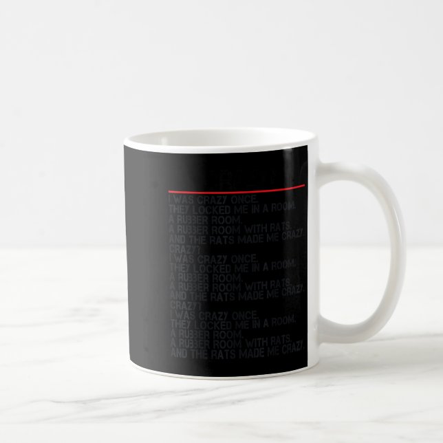 Mug Drôle Crazy J'Étais Fou Une Fois Mème Crazy J'Étai (Droite)