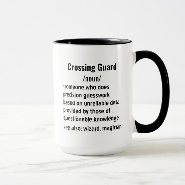 Mug Drôle Crossing Guard cadeaux de définition (Droite)