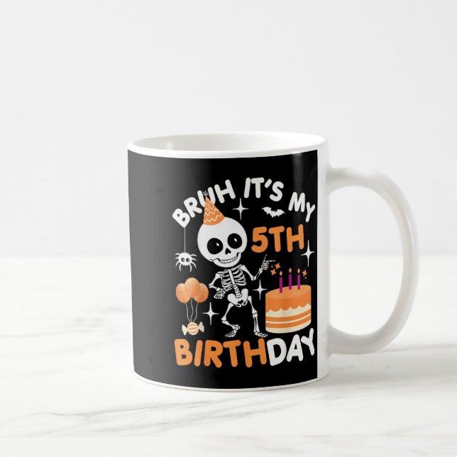 Mug Drôle d'anniversaire Halloween squelette Bruh 5ème (Droite)