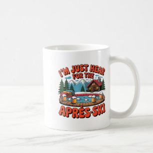 Mug Drôle d'après ski vacances d'hiver détente neige