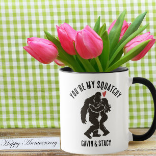 Mug Drôle de BigFoot “Tu es mon Squatchy” Anniversaire
