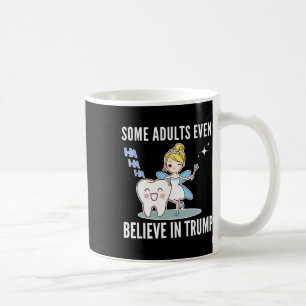 Mug Drôle de citation de fée des dents anti-Trump pour
